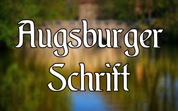 Augsburger Schrift: A Vintage Typeface with Real Character